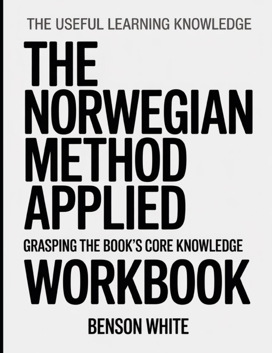 Book The Useful Learning Knowledge The Norwegian Method Applied Benson White