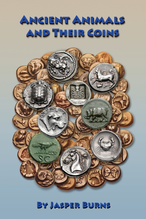 Książka Ancient Animals and Their Coins Jasper Burns