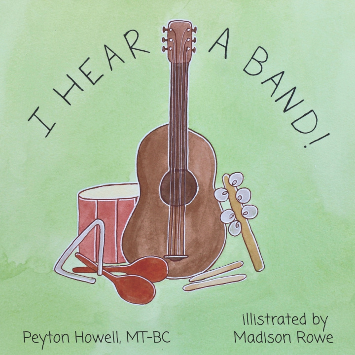 Buch I Hear a Band! Peyton Howell