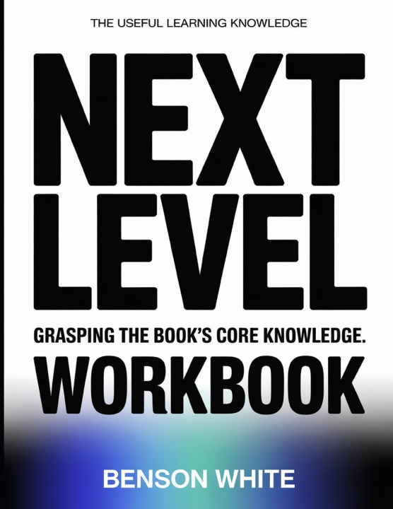 Libro The Useful Learning Knowledge Next Level Benson White