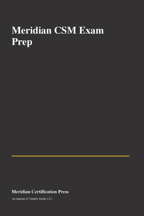 Libro Meridian CSM Exam Prep Nimble Books LLC