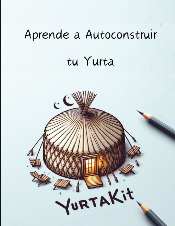 Carte Aprende a autoconstruir tu Yurta Quiret Cyril
