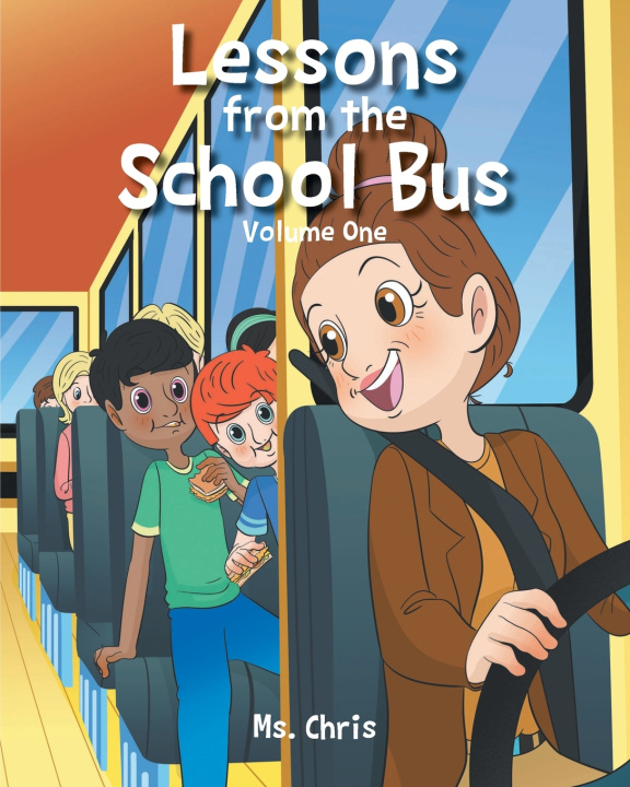 Libro Lessons from the School Bus Christine Widmaier "Ms. Chris"