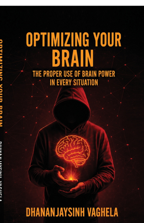 Carte OPTIMIZING YOUR BRAIN DHANANJAYSINH VAGHELA