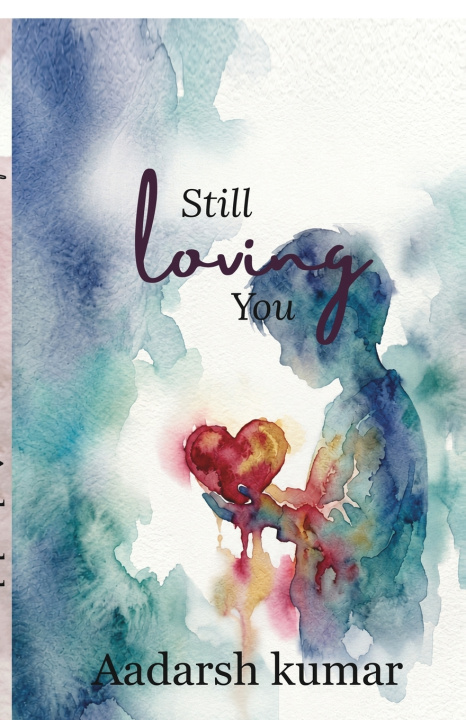Libro Still loving you Aadarsh Kumar