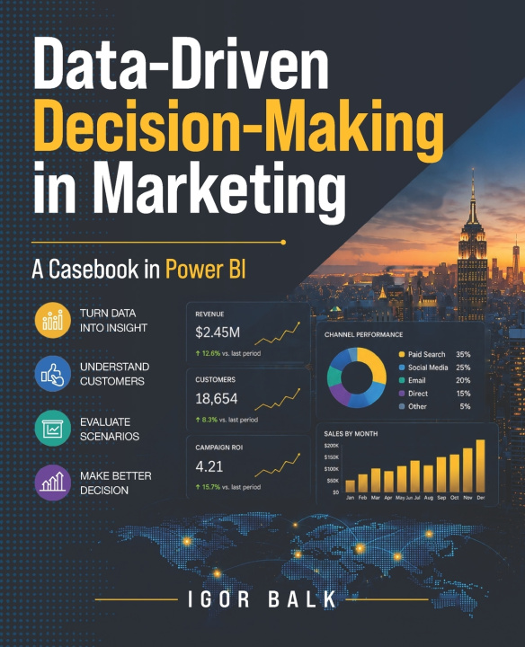 Carte Data-Driven Decision-Making in Marketing Igor Balk