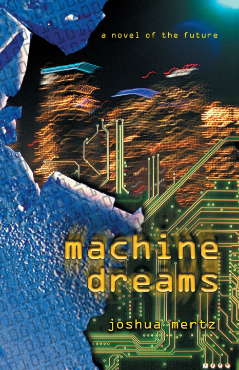 Book Machine Dreams Joshua Mertz