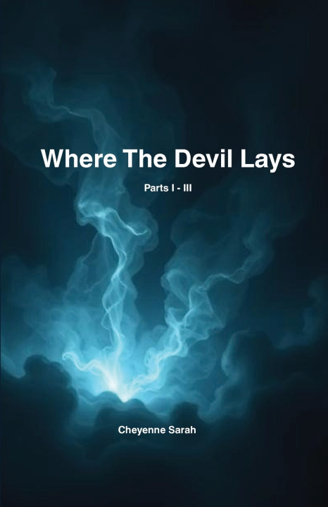 Knjiga Where The Devil Lays Cheyenne Sarah