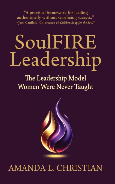 Libro SoulFIRE Leadership Amanda L. Christian