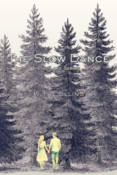 Libro The Slow Dance K.T. Collins