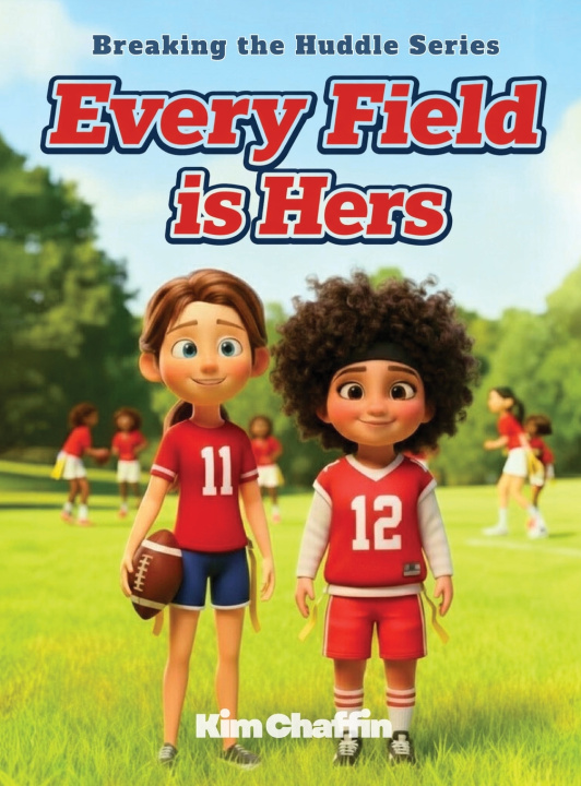 Book Every Field is Hers Kim Chaffin