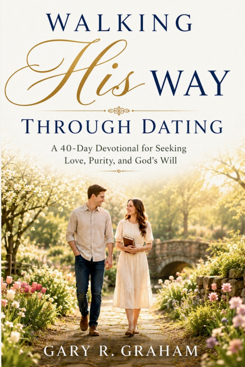 Libro Walking His Way Through Dating Gary R. Graham