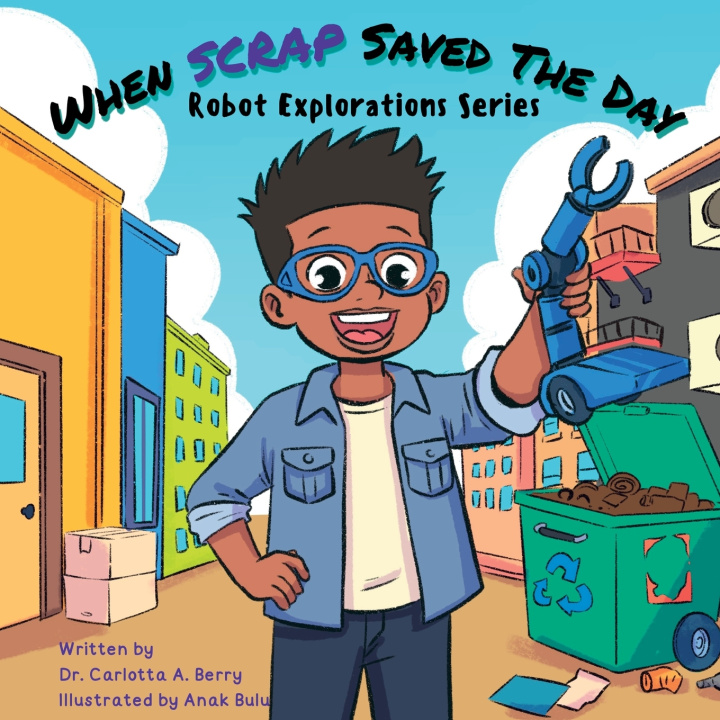 Knjiga When Scrap Saved the Day Dr. Carlotta A. Berry