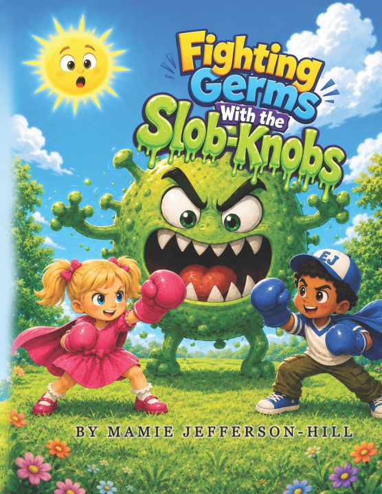 Βιβλίο Fighting Germs with The Slob-Knobs Mamie Jefferson-Hill