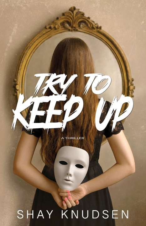 Βιβλίο Try to Keep Up Shay Knudsen