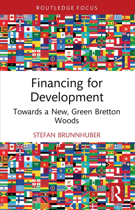 Kniha Financing for Development Stefan Brunnhuber