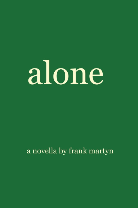 Könyv alone frank martyn