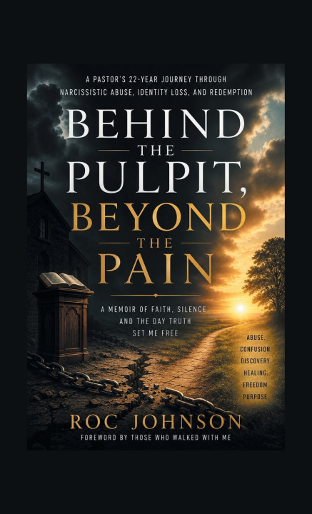 Carte Behind the Pulpit, Beyond the Pain Roc Johnson