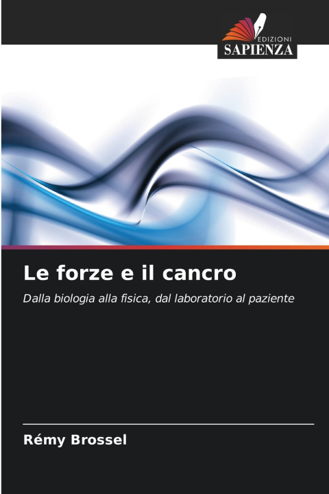 Boek Le forze e il cancro Rémy Brossel