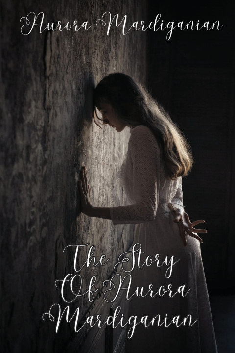 Boek The Story Of Aurora Mardiganian Aurora Mardiganian