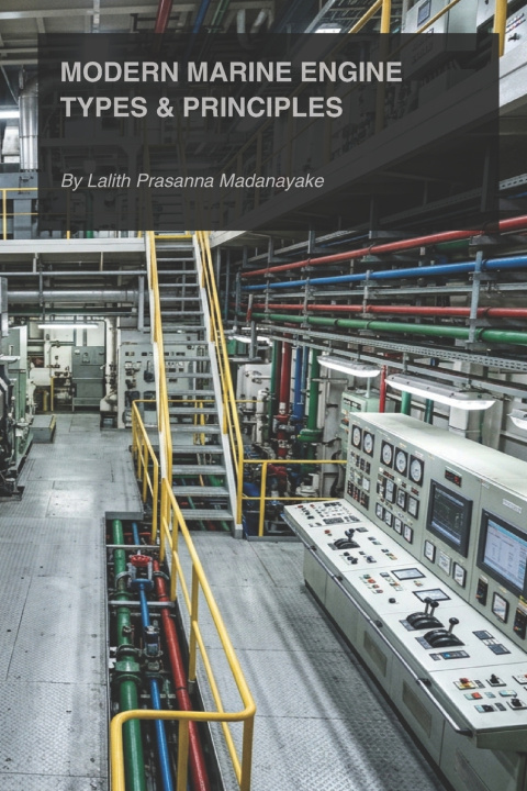 Boek Modern Marine Engine Types and Working Principles LALITH PRASANNA MADANAYAKE