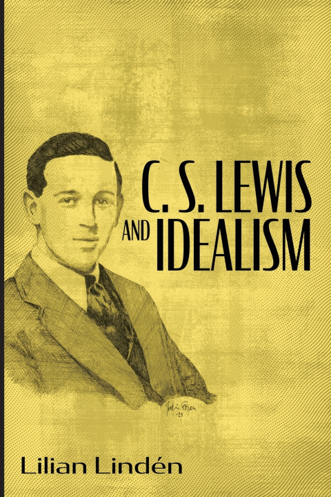 Carte C. S. Lewis and Idealism Lilian Lindén