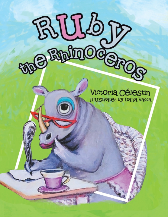 Kniha Ruby the Rhinoceros Victoria Célestin
