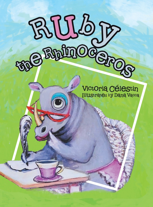 Kniha Ruby the Rhinoceros Victoria Célestin