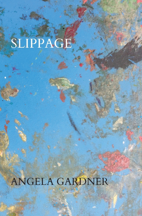 Buch Slippage Angela Gardner