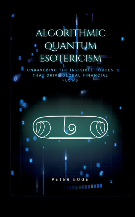 Book Algorithmic Quantum Esotericism Peter Boge