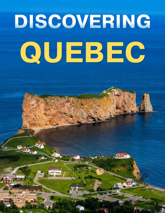 Kniha Discovering Quebec Victor Péladeau