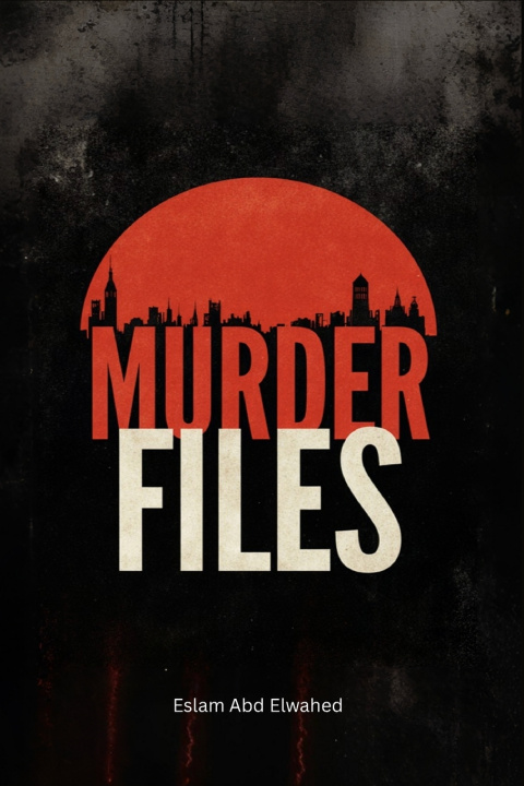Buch Murder Files Eslam Abd Elwahed
