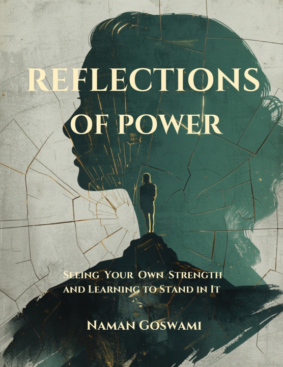 Könyv Reflections of Power Naman Goswami
