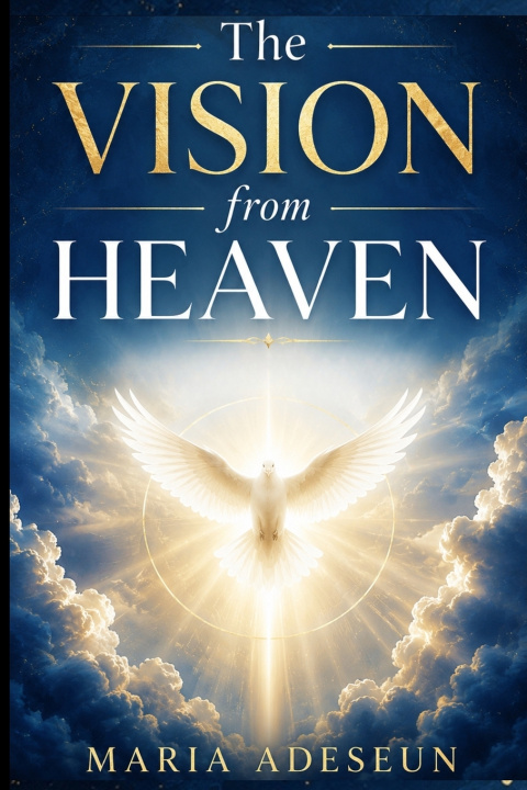 Kniha The Vision From Heaven Maria Adeseun
