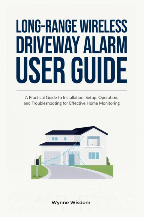 Buch Long-Range Wireless Driveway Alarm User Guide Wynne Wisdom