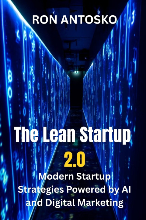 Book The Lean Startup 2.0 Ron Antosko