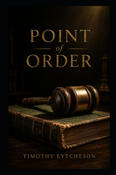 Carte Point of Order TIMOTHY R EYTCHESON
