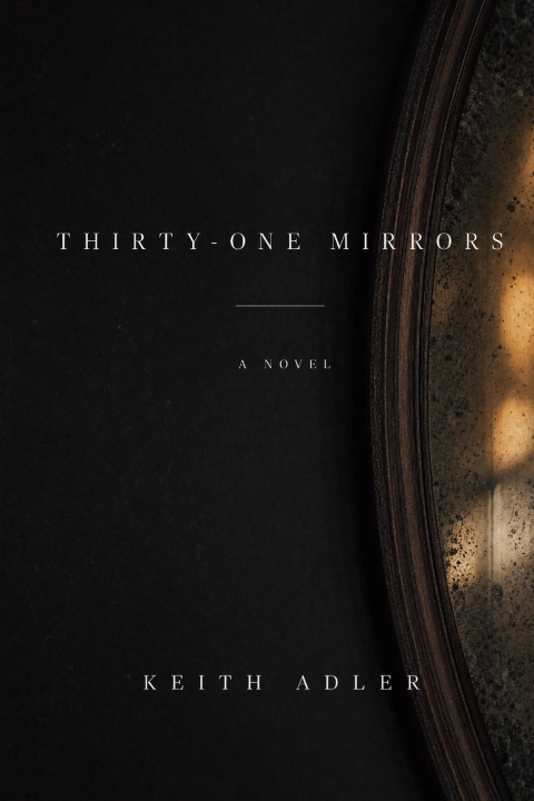 Kniha Thirty-One Mirrors Keith Adler