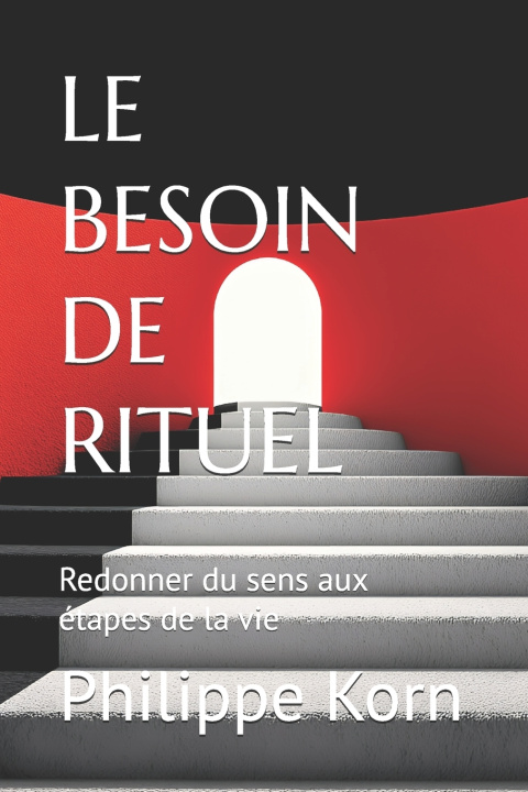 Buch Le besoin de rituel Philippe Korn