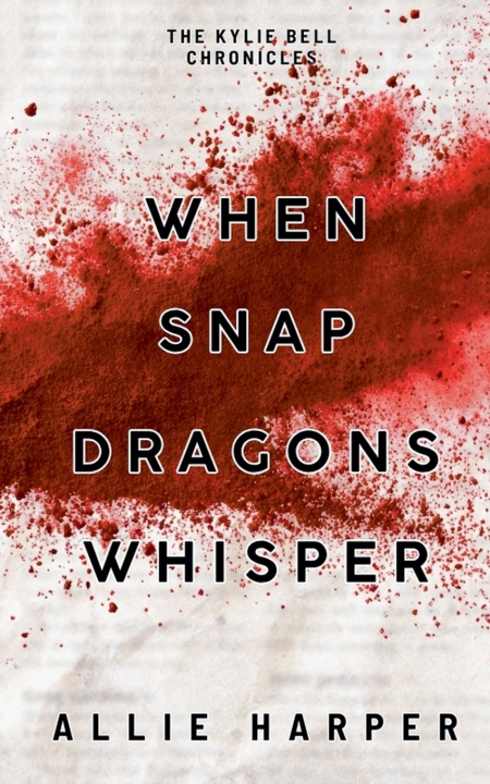 Książka When Snapdragons Whisper Allie Harper