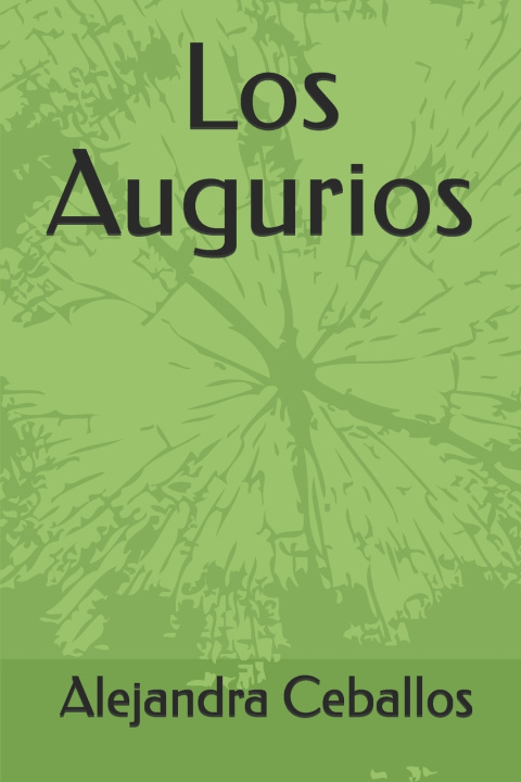 Book Los augurios Alejandra Nayeli Ceballos chavez