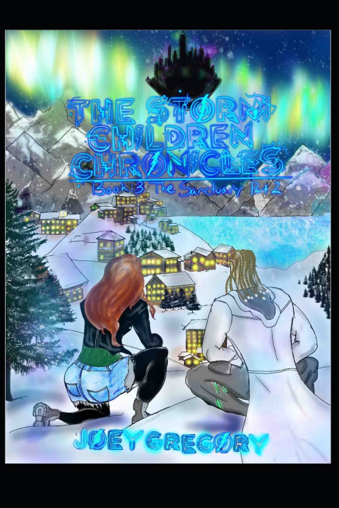 Книга The Storm Children Chronicles Book 3 Joey Gregory