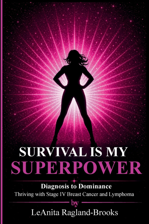 Carte SURVIVAL IS MY SUPERPOWER LeAnita Ragland-Brooks