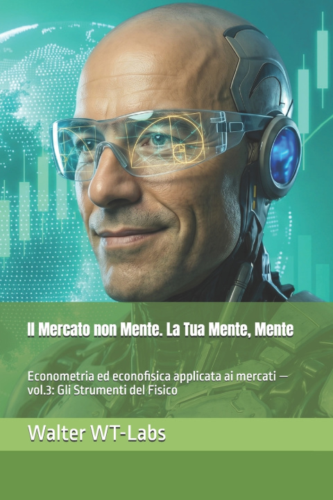 Carte Il Mercato non Mente. La Tua Mente, Mente Walter WT-Labs