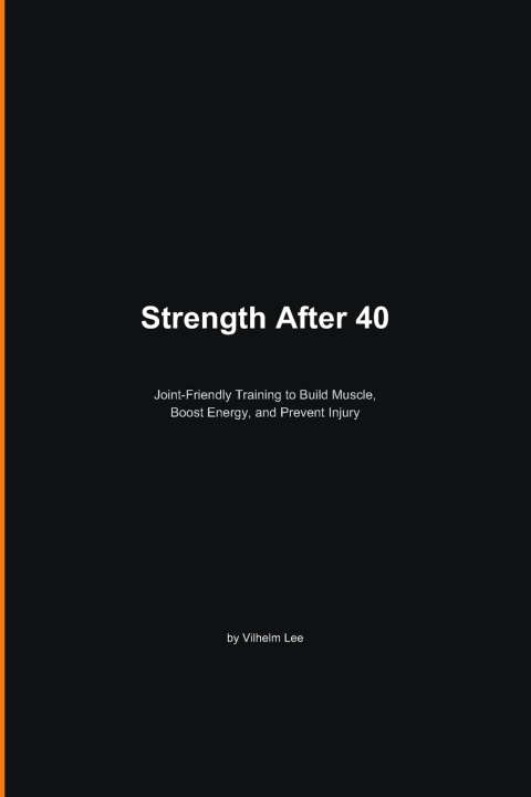 Libro Strength After 40 Vilhelm Lee