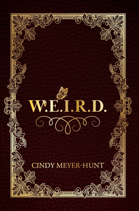 Книга W.E.I.R.D. Cindy Meyer-Hunt