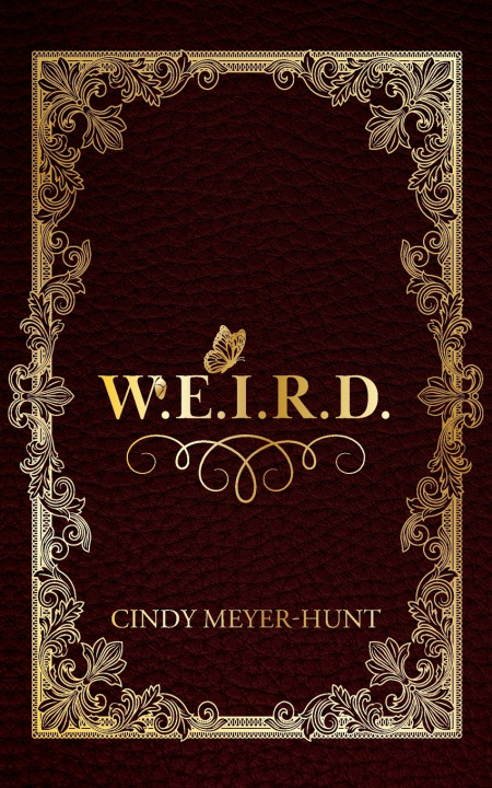 Книга W.E.I.R.D. Cindy Meyer-Hunt