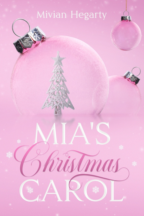Könyv Mia's Christmas Carol mivian hegarty