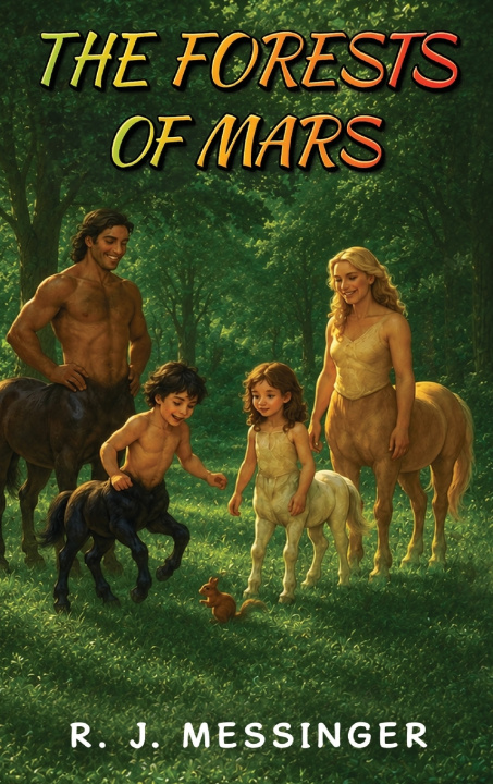 Książka THE FORESTS OF MARS Robert Messinger