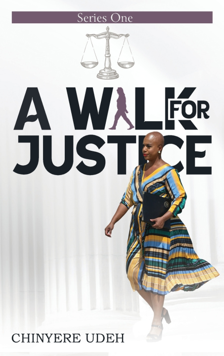 Книга A Walk for Justice Series One Chinyere Udeh